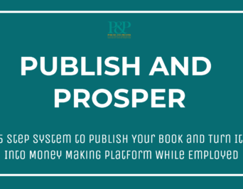 Publish & Prosper – 5 Step Process to Publishing Your Transformational Content